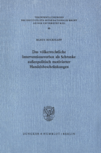 Das völkerrechtliche Interventionsverbot als Schranke außenpolitisch motivierter Handelsbeschränkungen