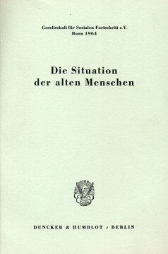 Die Situation der alten Menschen Die Situation der alten Menschen