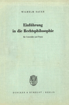 Einführung in die Rechtsphilosophie für Unterricht und Praxis Einführung in die Rechtsphilosophie für Unterricht und Praxis