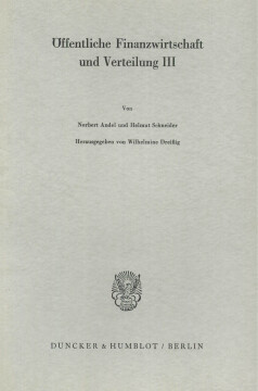 Öffentliche Finanzwirtschaft und Verteilung III Öffentliche Finanzwirtschaft und Verteilung III