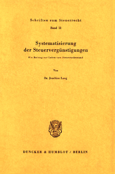 Systematisierung der Steuervergünstigungen Systematisierung der Steuervergünstigungen
