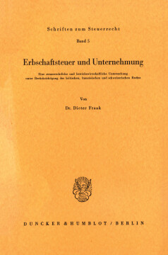 Erbschaftsteuer und Unternehmung Erbschaftsteuer und Unternehmung