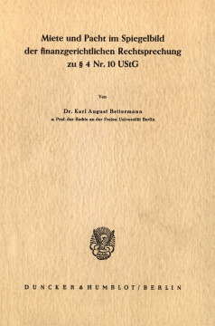 Miete und Pacht im Spiegelbild der finanzgerichtlichen Rechtsprechung zu § 4 Nr. 10 UStG Miete und Pacht im Spiegelbild der finanzgerichtlichen Rechtsprechung zu § 4 Nr. 10 UStG