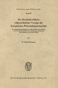 Das Abschlußverfahren völkerrechtlicher Verträge der Europäischen Wirtschaftsgemeinschaft