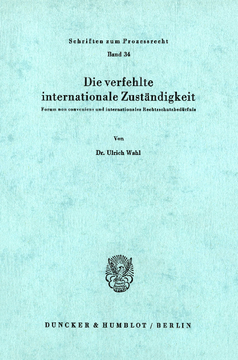 Die verfehlte internationale Zuständigkeit Die verfehlte internationale Zuständigkeit