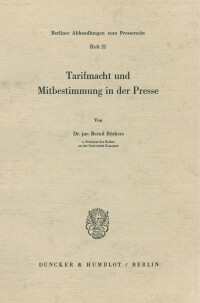 Tarifmacht und Mitbestimmung in der Presse