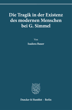 Die Tragik in der Existenz des modernen Menschen bei G. Simmel Die Tragik in der Existenz des modernen Menschen bei G. Simmel