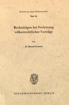 Rechtsfolgen bei Verletzung völkerrechtlicher Verträge Rechtsfolgen bei Verletzung völkerrechtlicher Verträge