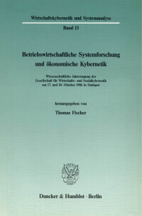 Betriebswirtschaftliche Systemforschung und ökonomische Kybernetik