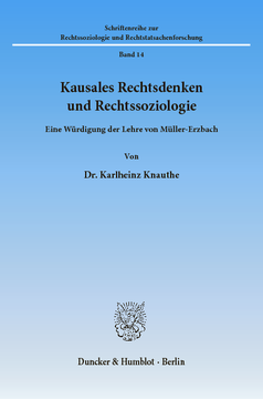 Kausales Rechtsdenken und Rechtssoziologie Kausales Rechtsdenken und Rechtssoziologie