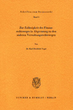 Zur Zulässigkeit des Finanzrechtsweges in Abgrenzung zu den anderen Verwaltungsrechtswegen Zur Zulässigkeit des Finanzrechtsweges in Abgrenzung zu den anderen Verwaltungsrechtswegen