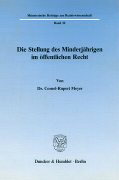 Die Stellung des Minderjährigen im öffentlichen Recht Die Stellung des Minderjährigen im öffentlichen Recht