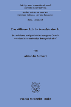 Das völkerrechtliche Sexualstrafrecht Das völkerrechtliche Sexualstrafrecht