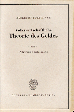 Volkswirtschaftliche Theorie des Geldes Volkswirtschaftliche Theorie des Geldes