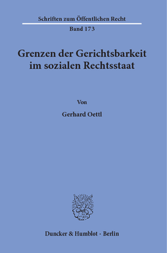 Grenzen der Gerichtsbarkeit im sozialen Rechtsstaat Grenzen der Gerichtsbarkeit im sozialen Rechtsstaat