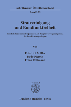 Strafverfolgung und Rundfunkfreiheit Strafverfolgung und Rundfunkfreiheit