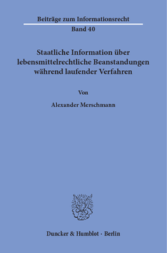 Staatliche Information über lebensmittelrechtliche Beanstandungen während laufender Verfahren Staatliche Information über lebensmittelrechtliche Beanstandungen während laufender Verfahren