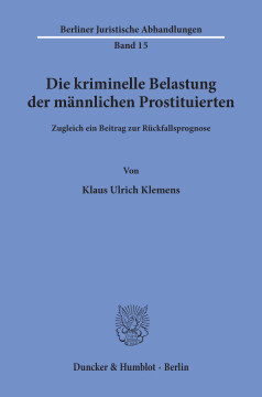 Die kriminelle Belastung der männlichen Prostituierten Die kriminelle Belastung der männlichen Prostituierten