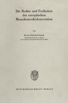 Die Rechte und Freiheiten der europäischen Menschenrechtskonvention Die Rechte und Freiheiten der europäischen Menschenrechtskonvention