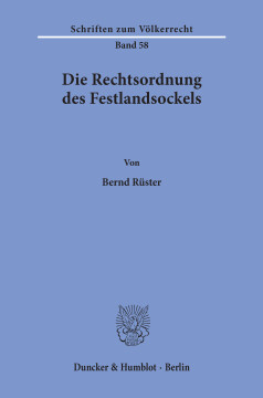 Die Rechtsordnung des Festlandsockels Die Rechtsordnung des Festlandsockels