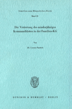 Die Vertretung des minderjährigen Kommanditisten in der Familien-KG Die Vertretung des minderjährigen Kommanditisten in der Familien-KG