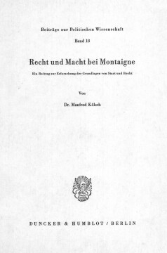 Recht und Macht bei Montaigne Recht und Macht bei Montaigne