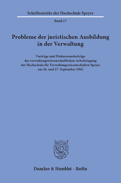 Probleme der juristischen Ausbildung in der Verwaltung Probleme der juristischen Ausbildung in der Verwaltung