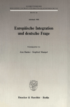 Europäische Integration und deutsche Frage Europäische Integration und deutsche Frage