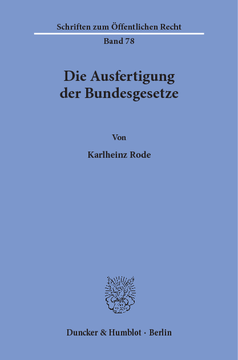 Die Ausfertigung der Bundesgesetze Die Ausfertigung der Bundesgesetze