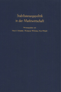 Stabilisierungspolitik in der Marktwirtschaft Stabilisierungspolitik in der Marktwirtschaft
