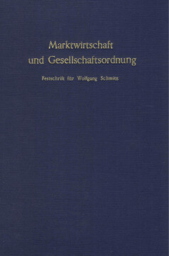 Marktwirtschaft und Gesellschaftsordnung Marktwirtschaft und Gesellschaftsordnung