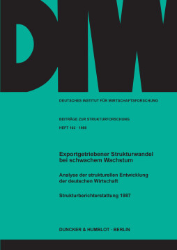 Exportgetriebener Strukturwandel bei schwachem Wachstum Exportgetriebener Strukturwandel bei schwachem Wachstum