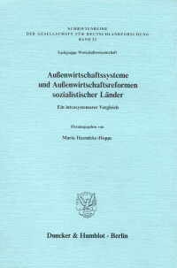 Außenwirtschaftssysteme und Außenwirtschaftsreformen sozialistischer Länder