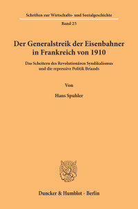 Der Generalstreik der Eisenbahner in Frankreich von 1910