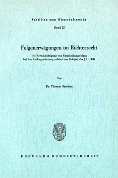 Folgenerwägungen im Richterrecht Folgenerwägungen im Richterrecht