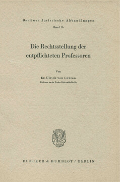 Die Rechtstellung der entpflichteten Professoren Die Rechtstellung der entpflichteten Professoren