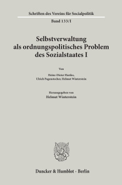 Selbstverwaltung als ordnungspolitisches Problem des Sozialstaates I Selbstverwaltung als ordnungspolitisches Problem des Sozialstaates I