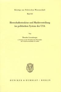 Herrschaftsstruktur und Machtverteilung im politischen System der USA