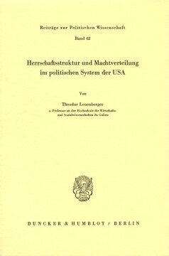 Herrschaftsstruktur und Machtverteilung im politischen System der USA Herrschaftsstruktur und Machtverteilung im politischen System der USA