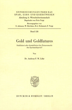 Gold und Goldfutures Gold und Goldfutures