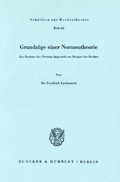 Grundzüge einer Normentheorie Grundzüge einer Normentheorie
