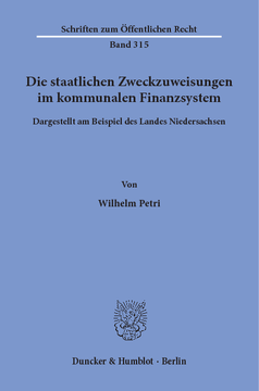 Die staatlichen Zweckzuweisungen im kommunalen Finanzsystem Die staatlichen Zweckzuweisungen im kommunalen Finanzsystem