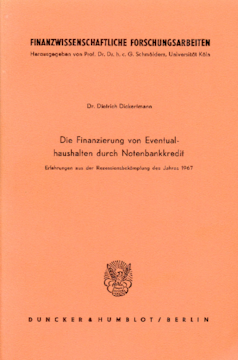 Die Finanzierung von Eventualhaushalten durch Notenbankkredit Die Finanzierung von Eventualhaushalten durch Notenbankkredit