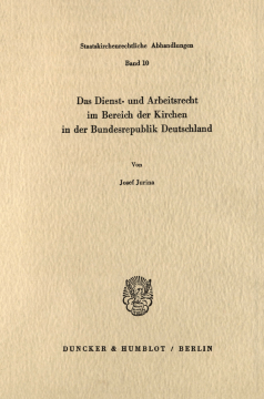 Das Dienst- und Arbeitsrecht im Bereich der Kirchen in der Bundesrepublik Deutschland Das Dienst- und Arbeitsrecht im Bereich der Kirchen in der Bundesrepublik Deutschland