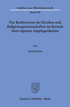 Der Rechtsstatus der Kirchen und Religionsgemeinschaften im Bereich ihrer eigenen Angelegenheiten Der Rechtsstatus der Kirchen und Religionsgemeinschaften im Bereich ihrer eigenen Angelegenheiten