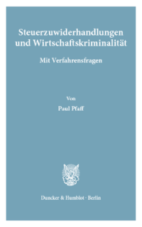 Steuerzuwiderhandlungen und Wirtschaftskriminalität
