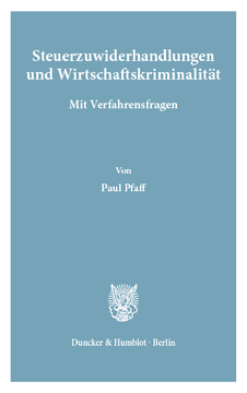 Steuerzuwiderhandlungen und Wirtschaftskriminalität Steuerzuwiderhandlungen und Wirtschaftskriminalität