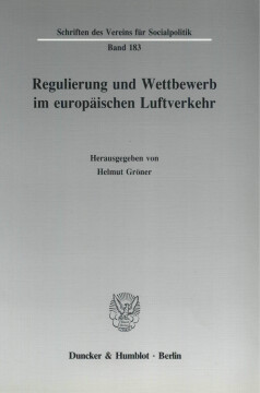 Regulierung und Wettbewerb im europäischen Luftverkehr Regulierung und Wettbewerb im europäischen Luftverkehr