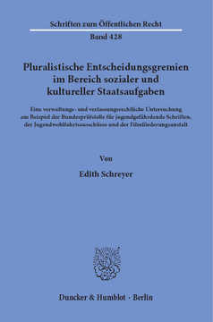 Pluralistische Entscheidungsgremien im Bereich sozialer und kultureller Staatsaufgaben Pluralistische Entscheidungsgremien im Bereich sozialer und kultureller Staatsaufgaben