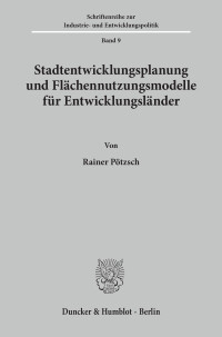Stadtentwicklungsplanung und Flächennutzungsmodelle für Entwicklungsländer